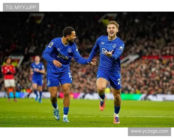 埃弗顿主场迎战夏积杜克力争全取三分展现强队风范 埃弗顿主场迎战夏积杜克力争全取三分展现强队风范